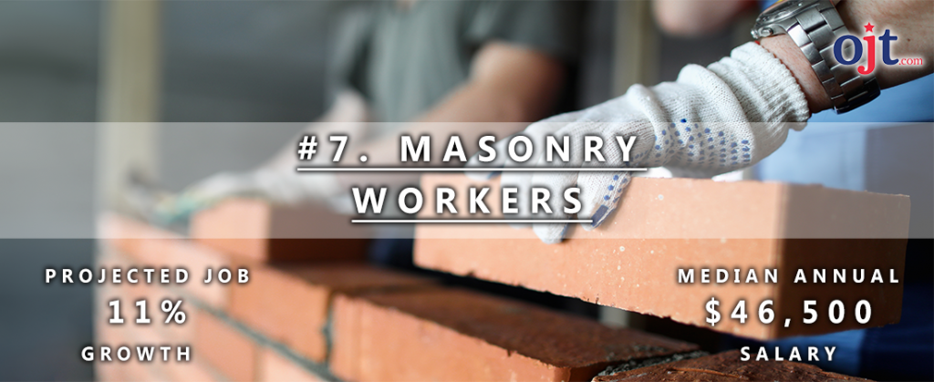 Masonry Workers are #7 on the list